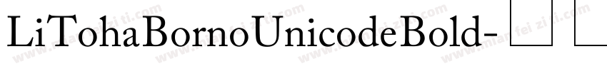 Li Toha Borno Unicode Bold字体转换